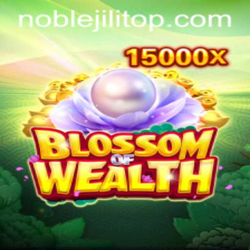 Discover the Thrilling World of BlossomofWealth Featuring NOBLEJILI