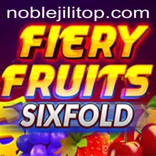 FieryFruitsSixFold: Unveiling the Exciting New Game with NOBLEJILI Experience