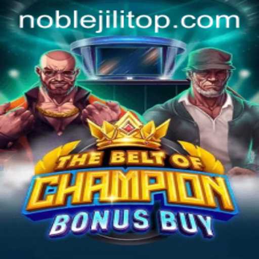 Exploring TheBeltOfChampionBonusBuy: A Deep Dive into NOBLEJILI's Latest Sensation